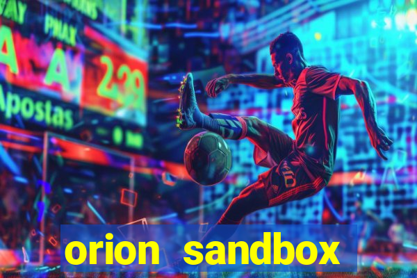 orion sandbox enhanced jogos 360